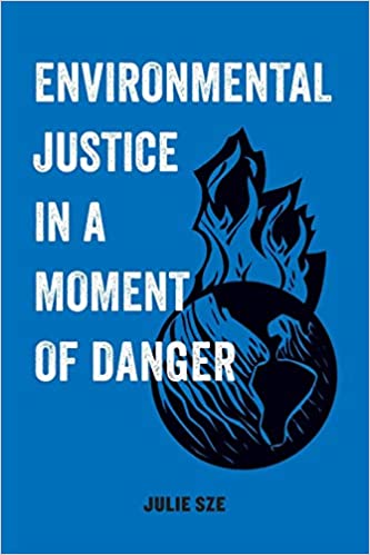 Environmental Justice in a Moment of Danger : 11