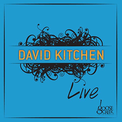 DAVID KITCHEN BAND - LIVE AT GOOSE CREEK - CD image 1
