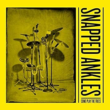 Snapped Ankles - Come Play The Trees - Vinyl Record image 1
