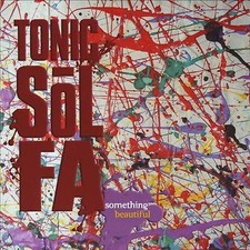 Tonic Sol-Fa - Something Beautiful - CD image 1