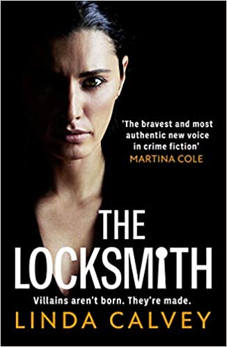 The Locksmith : 'The bravest new voice in crime fiction' Martina Cole