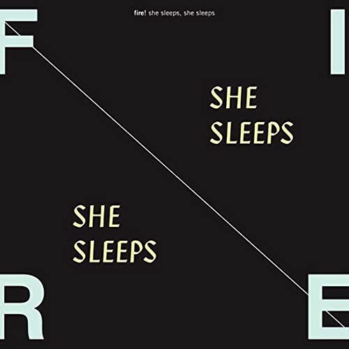 FIRE! - SHE SLEEPS, SHE SLEEPS - Vinyl Record VL image 1