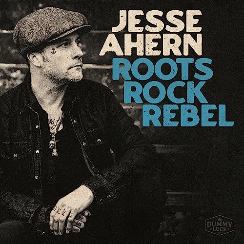 Jesse Ahern - Roots Rock Rebel CD   RELEASE DATE 15/09/23 (THIS CAN CH image 1