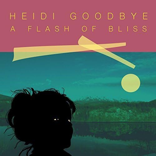 Heidi Goodbye - A Flash of Bliss - CD image 1