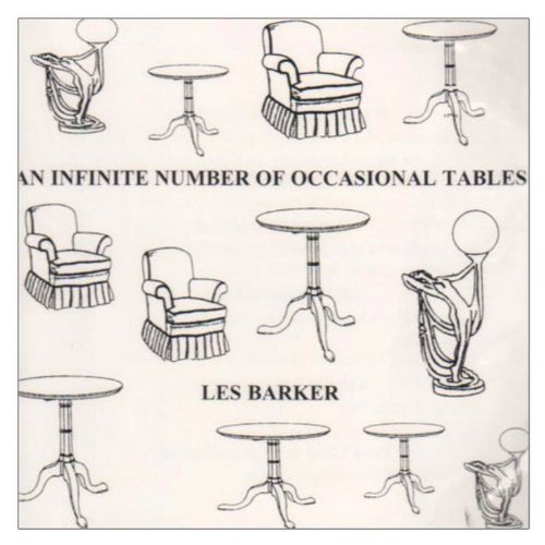 Les Barker - An Infinite Number Of Occasional Tables - CD image 1
