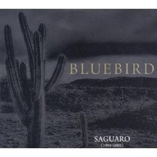 BLUEBIRD - SAGUARO (19952003) - CD image 1