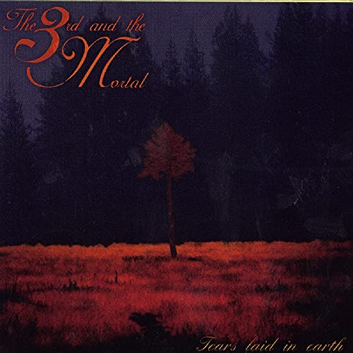 3RD & THE MORTAL - TEARS LAID IN EARTH - CD