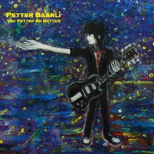 PETTER BAARLI - YOU PETTER BE BETTER - CD image 1