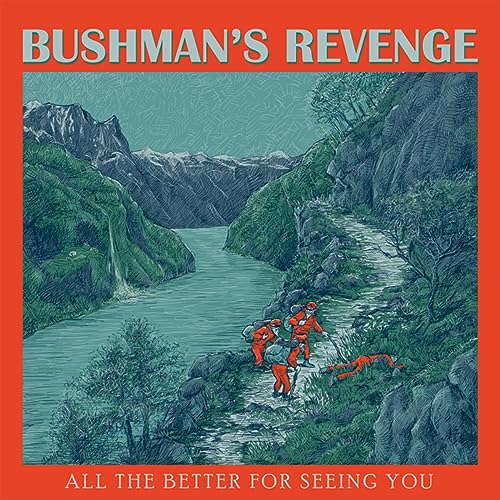 BUSHMAN’S REVENGE - ALL THE BETTER FOR SEEING YOU - CD image 2