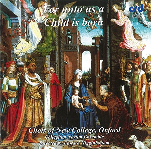 CHOIR OF NEW COLLEGE - FOR UNTO US A CHILD IS BORN - CD image 1