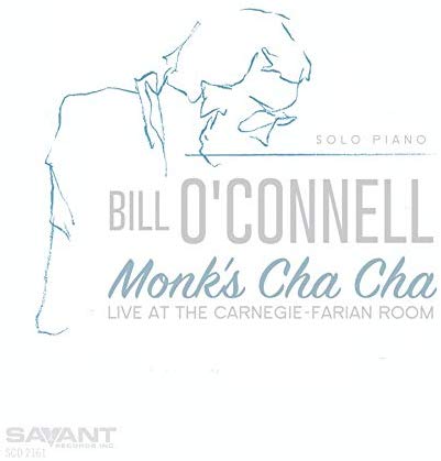 Bill O'Connell - Monk's Cha Cha - CD image 1