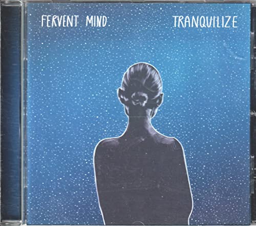 Fervent Mind - Tranquilize - CD image 1
