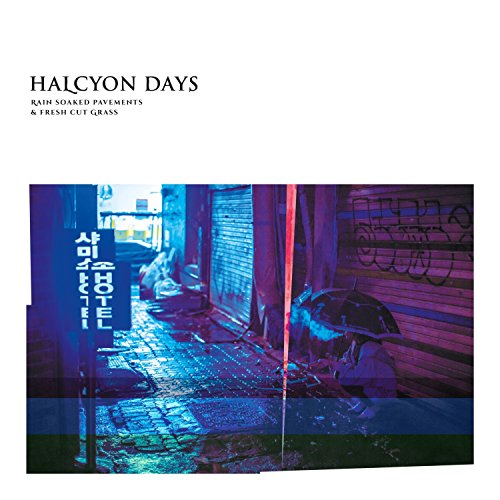 Halcyon Days - Rain Soaked Pavements & Fresh Cut Grass - CD image 1
