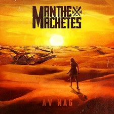 MAN THE MACHETES - AV NAG - CD image 1