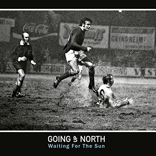 GOING UP NORTH - WAITING FOR THE SUN - CD image 1