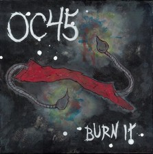 OC45 - Burn It - Vinyl Record Vinyl image 1