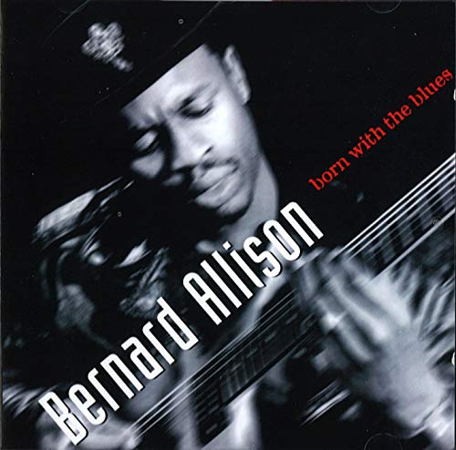 Bernard Allison - Born With The Blues - Used CD image 1