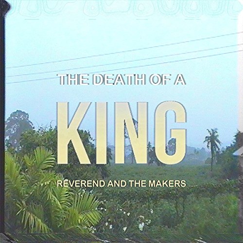 Reverend And The Mak - Death Of A King - Used Vinyl Record image 1