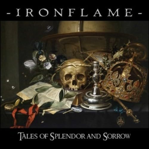 Ironflame - Tales Of Splendor And Sorrow - CD image 1
