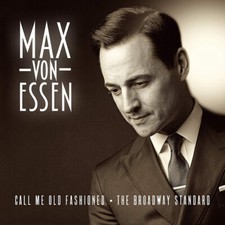 Max Von Essen - Call Me Old Fashioned - CD image 1