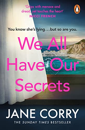 We All Have Our Secrets : A twisty, page-turning summer drama