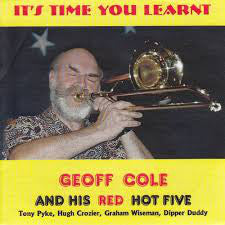 GEOFF COLE AND HIS R - ITS TIME YOU LEARNT - CD image 1