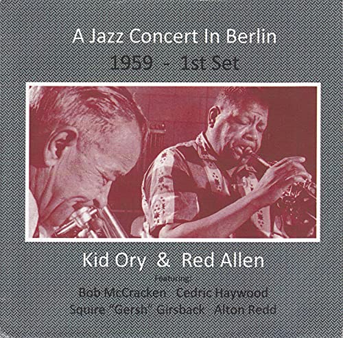Kid Ory & Red Allen - A Jazz Concert in Berlin 1959 - 1st Set - CD image 1