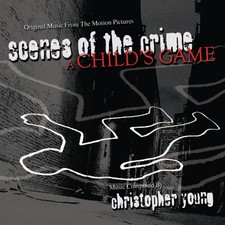 CHRISTOPHER YOUNG - Scenes Of The Crime / A Childs Game - Original Sou image 1
