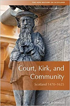 Court, Kirk and Community : Scotland 1470-1625