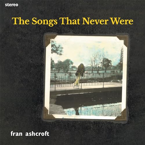 Fran Ashcroft - Songs That Never Were - CD image 1