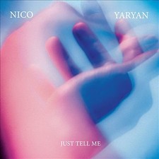 NICO YARYAN - JUST TELL ME 7" - Vinyl Record 7" RECORD image 1