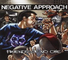NEGATIVE APPROACH - FRIENDS OF NO ONE - CD image 1
