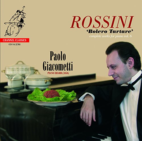 Gioachino Rossini - Complete Works for Piano Vol 6 (Giacometti) [sacd/cd image 1