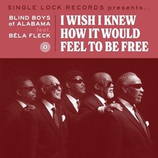 BELA FLECK AND THE B - I WISH I KNEW HOW IT WOULD FEEL TO BE FREE - V image 1