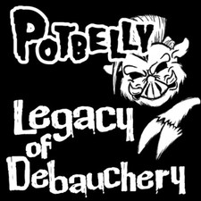 Potbelly - Legacy of Debauchery - CD image 1