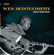 Wes Montgomery - Echoes Of Indiana Avenue - CD image 1