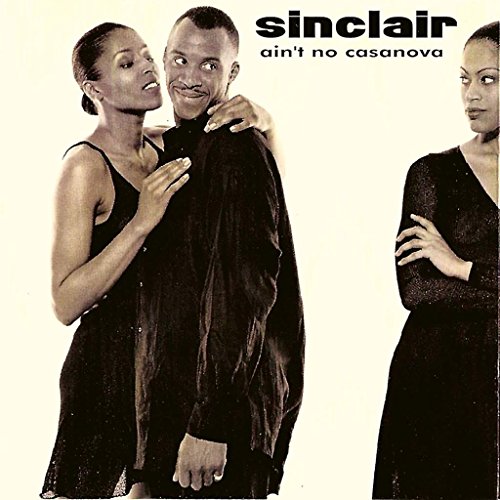 Sinclair - Ain't No Casanova - Used Vinyl Record 12" image 1