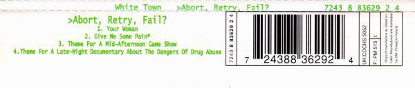 White Town - >Abort, Retry, Fail?_ Your Woman - Used CD image 6