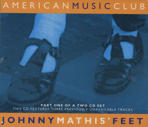 American Music Club - Johnny Mathis' Feet - Used CD