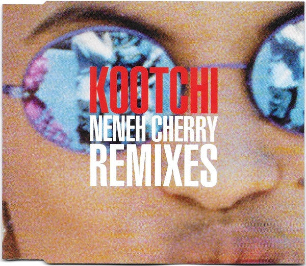 Neneh Cherry - Kootchi (Remixes) - Used CD image 1