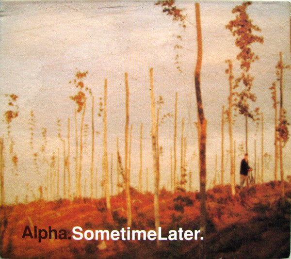 Alpha - Sometime Later - Used CD
