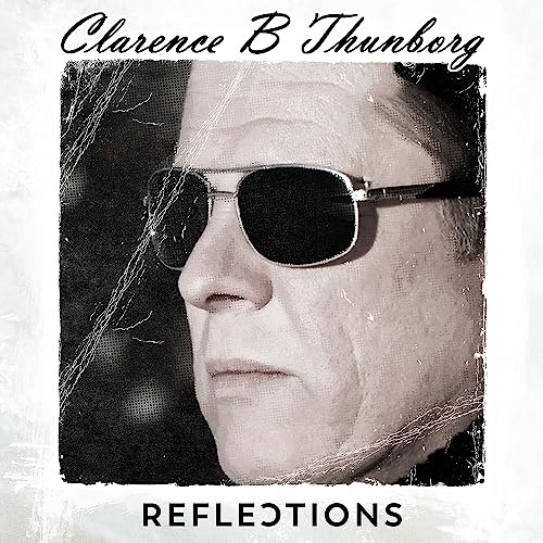 CLARENCE B THUNBORG - REFLECTIONS - CD image 1