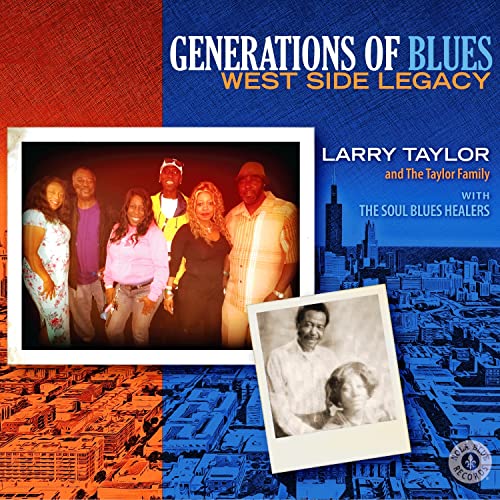 LARRY TAYLOR & THE T - GENERATION OF BLUES: WEST SIDE LEGACY - CD image 1