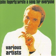 VARIOUS ARTISTS - JOHN FOGERTY: WROTE A SONG FOR EVERYONE - CD image 1