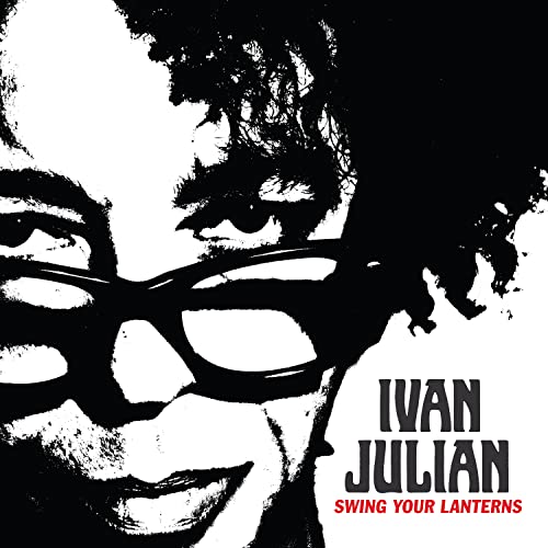 IVAN JULIAN - SWING YOUR LANTERNS - CD image 1
