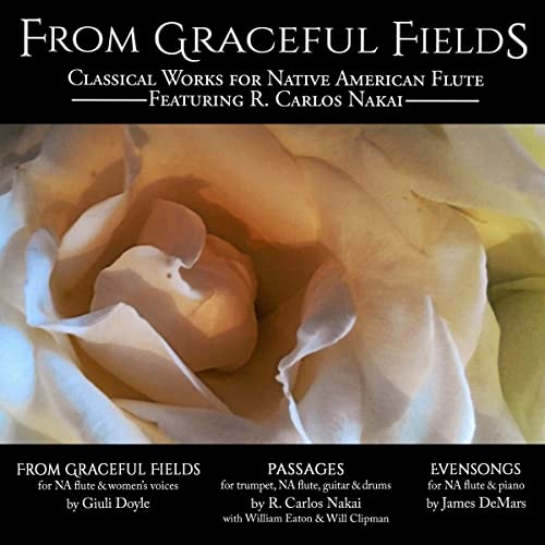 NAKAI - FROM GRATEFUL FIELDS - CLASSICAL WORKS FOR NATIVE - CD image 1