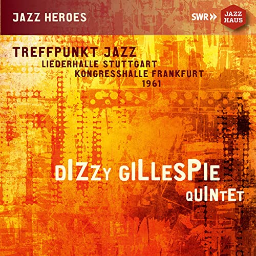 Dizzy Gillespie Quin - Treffpunkt Jazz: Liederhalle Stuttgart Kongressha image 1