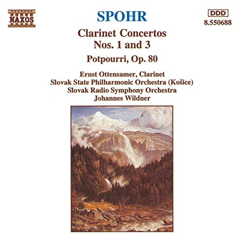 Louis Spohr - Clarinet Concertos Nos. 1 And 3 / Potpourri, Op. 80 - CD image 1
