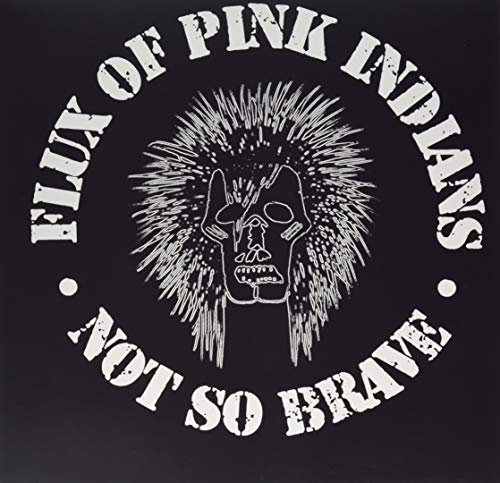FLUX OF PINK INDIANS - NOT SO BRAVE - Vinyl Record image 1