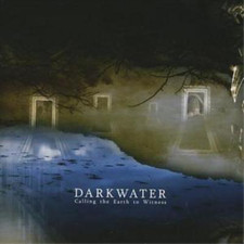 DARKWATER - CALLING THE EARTH TO WITNESS - CD image 1